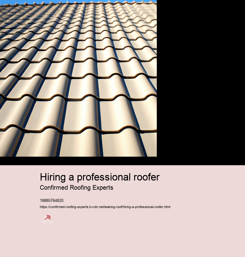 Hiring a professional roofer